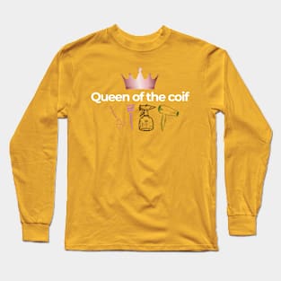 Queen of the Coif Long Sleeve T-Shirt